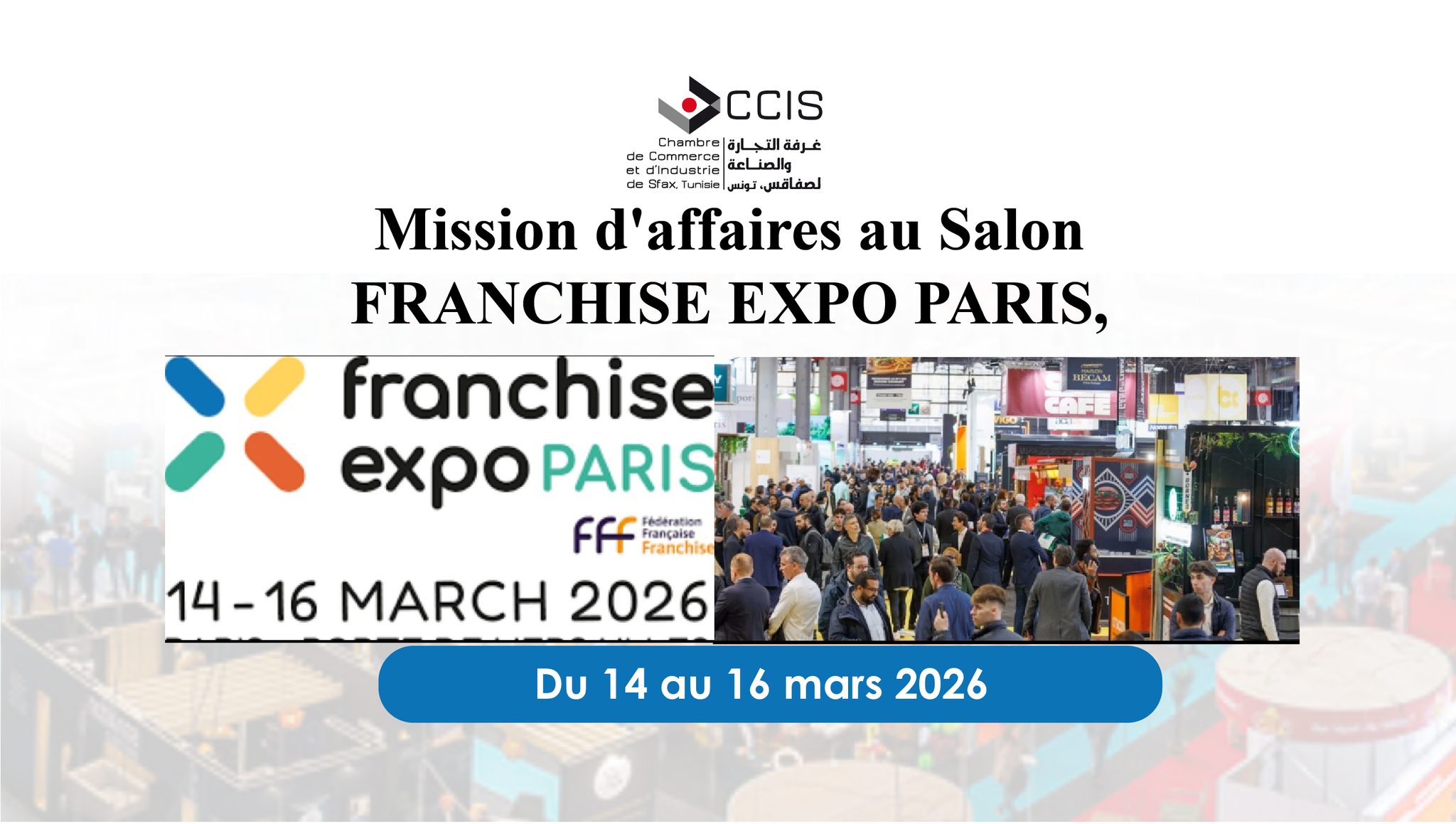  La CCIS organise une mission d’affaires au Salon Franchise Expo Paris