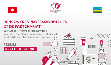CEPEX : rencontres professionnelles et de partenariat Tunisie- Rwanda à Kigali