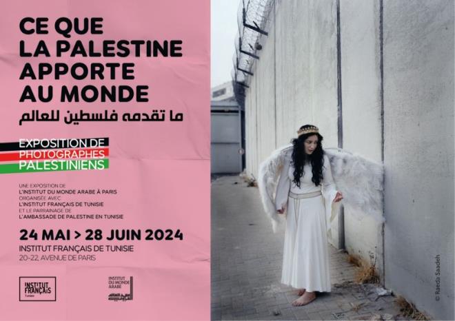 « Ce que la Palestine apporte au monde », l’exposition photographique itinérante débarque à Tunis