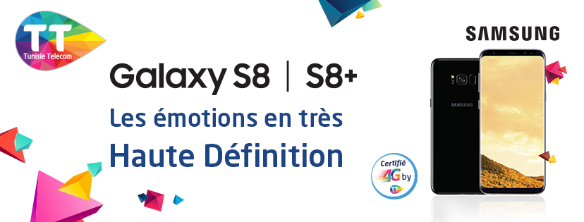Tunisie Telecom lance les Samsung Galaxy S8 et S8+