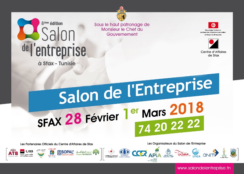 8 ème édition du Salon de l’Entreprise les 28 Février et 1 Mars 2018 à Sfax
