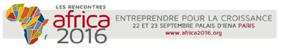 Première édition des Rencontres Africa 2016: Entreprendre pour la croissance