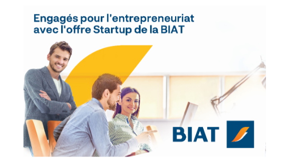 La BIAT lance son pack exclusif dédié aux startups