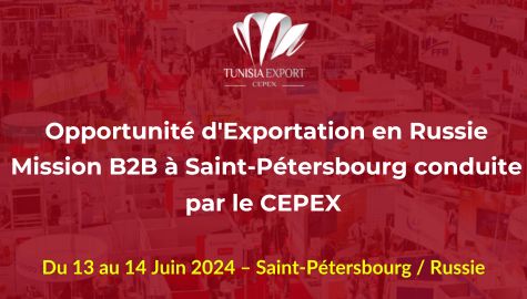 CEPEX : Une mission d’affaires les 13 et 14 juin 2024, à Saint-Pétersbourg (Russie).