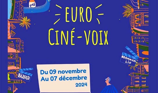 La 1ère édition de l’Euro Ciné-Voix du 9 novembre au 7 décembre 2024 en Tunisie