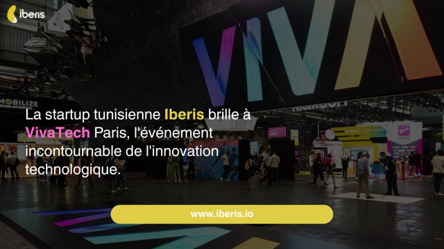 La startup tunisienne Iberis brille à VivaTech Paris