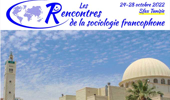 Rencontres de sociologues francophones à Sfax du 24 au 28 octobre 2022