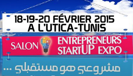 Salon Entrepreneurs StartUP Expo, du 18 au 20 Février au Siège de l’UTICA