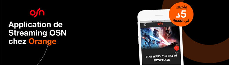Application de streaming OSN: le meilleur de la VoD et du Live streaming disponible maintenant chez Orange !