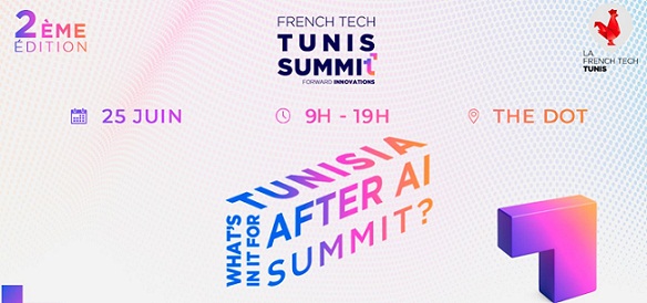French Tech Tunis Summit 2025 : Positionner Tunis comme un hub stratégique pour la Deeptech et l’IA francophone