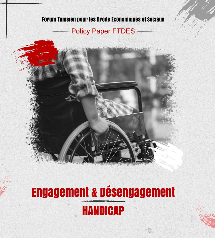 Forum Tunisien pour les droits économiques et sociaux: "Engagement et Désengagement handicap"
