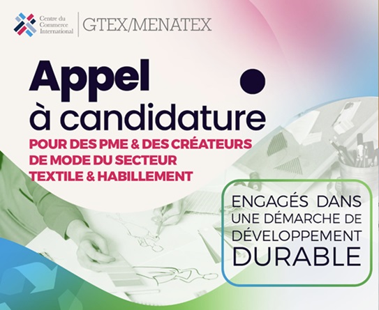 GTEX/MENATEX II : Appel à candidatures pour les PME et les créateurs de mode du Textile-Habillement