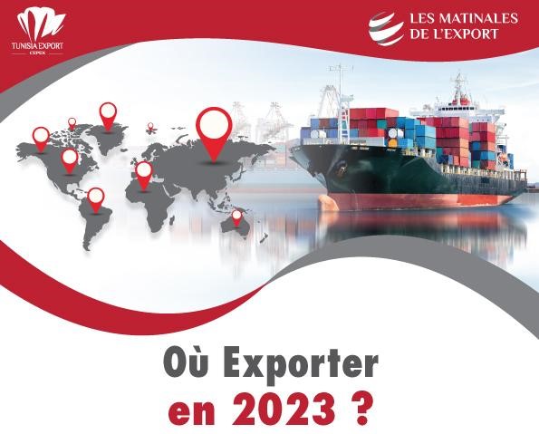 Les Matinales de l’Export : Où exporter en 2023 ?