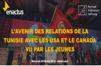 L’avenir des relations de la Tunisie avec les USA et le Canada vu par les jeunes