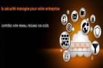 Orange Tunisie premier opérateur à proposer des services de sécurité managée MSSP pour  les entreprises
