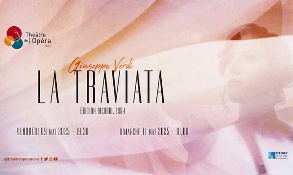 Tunisie - Italie : Le Théâtre de l’Opéra de Tunis présente "La Traviata" de Giuseppe Verdi