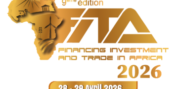 FITA 2026 : un panel prestigieux de décideurs politiques, d’investisseurs et d’institutions financières internationales