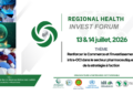 Nouakchott accueille le Regional Health Invest Forum 2026: Plateforme pour renforcer l’investissement dans le secteur pharmaceutique
