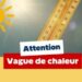Nouvelle vague de chaleur : Sept départements du sud de la France en vigilance orange canicule